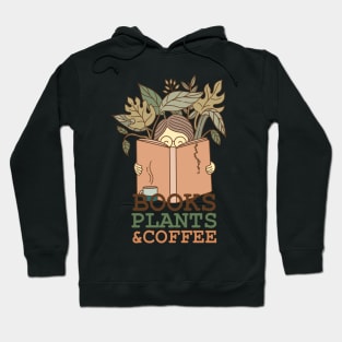 Books Plants and Coffee Hoodie